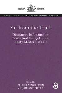 Far From the Truth : Distance, Information, and Credibility in the Early Modern World