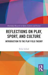 Reflections on Play, Sport, and Culture : Introduction to the Play Field Theory