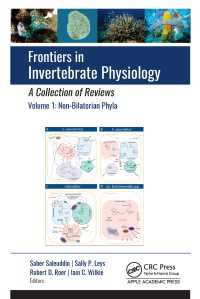 Frontiers in Invertebrate Physiology: A Collection of Reviews : Volume 1: Non-Bilaterian Phyla