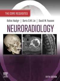 神経放射線学の基礎（第５版）<br>Neuroradiology: The Requisites E-Book : The Core Requisites（5）