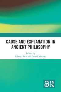 古代哲学における因果と説明<br>Cause and Explanation in Ancient Philosophy