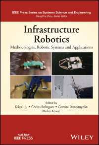 インフラ・ロボット工学<br>Infrastructure Robotics : Methodologies, Robotic Systems and Applications