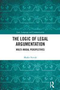 The Logic of Legal Argumentation : Multi-Modal Perspectives