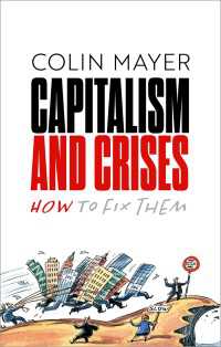 『資本主義再興：危機の解決策と新しいかたち』（原書）<br>Capitalism and Crises : How to Fix Them