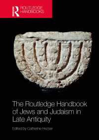 ラウトレッジ版　古代末期のユダヤ人とユダヤ教ハンドブック<br>The Routledge Handbook of Jews and Judaism in Late Antiquity