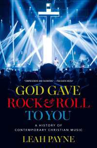 神はロックを与えたもうた：現代アメリカのキリスト教音楽<br>God Gave Rock and Roll to You : A History of Contemporary Christian Music
