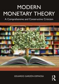 現代貨幣理論：包括的構築的批判<br>Modern Monetary Theory : A Comprehensive and Constructive Criticism