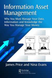 Information Asset Management : Why You Must Manage Your Data, Information and Knowledge the Way You Manage Your Money
