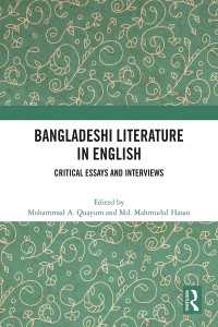 バングラデシュ英語文学：批評論文・インタビュー集<br>Bangladeshi Literature in English : Critical Essays and Interviews