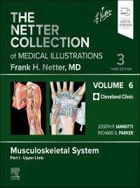 ネッター医学図譜コレクション（第３版）第６巻：筋骨格系・第１部：上肢<br>The Netter Collection of Medical Illustrations: Musculoskeletal System, Volume 6, Part I - Upper Limb : The Netter Collection of Medical Illustrations: Musculoskeletal System, Volume 6, Part I - Upper Limb E-Book（3）