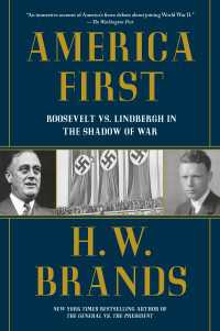 America First : Roosevelt vs. Lindbergh in the Shadow of War