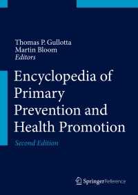 一次予防・ヘルスプロモーション百科事典（第２版・全４巻）<br>Encyclopedia of Primary Prevention and Health Promotion〈2nd ed. 2014〉（2）