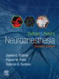 コットレル＆パテル神経麻酔（第７版）<br>Cottrell and Patel's Neuroanesthesia（7）