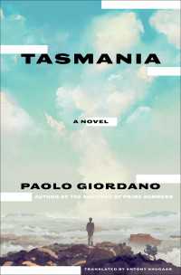 パオロ・ジョルダーノ『タスマニア』（英訳）<br>Tasmania : A Novel