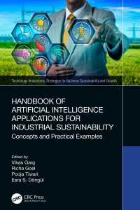 産業の持続可能性のための人工知能応用ハンドブック：コンセプトと実践例<br>Handbook of Artificial Intelligence Applications for Industrial Sustainability : Concepts and Practical Examples