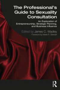 The Professional's Guide to Sexuality Consultation : An Exploration of Entrepreneurship, Strategic Planning, and Business Influence