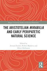 The Aristotelian Mirabilia and Early Peripatetic Natural Science