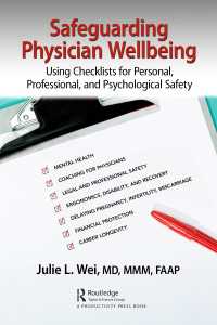 Safeguarding Physician Wellbeing : Using Checklists for Personal, Professional, and Psychological Safety