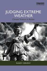 異常気象の科学<br>Judging Extreme Weather : Climate Science in Action
