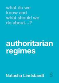 What Do We Know and What Should We Do About Authoritarian Regimes?（First Edition）