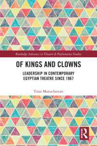 Of Kings and Clowns : Leadership in Contemporary Egyptian Theatre Since 1967
