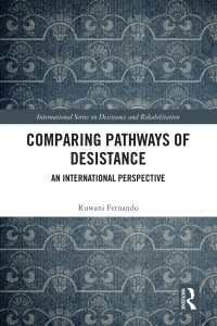 犯罪離脱の道：英仏比較<br>Comparing Pathways of Desistance : An International Perspective