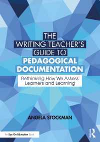 The Writing Teacher’s Guide to Pedagogical Documentation : Rethinking How We Assess Learners and Learning