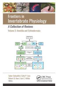 Frontiers in Invertebrate Physiology: A Collection of Reviews : Volume 3: Annelida and Echinodermata