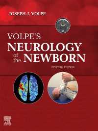 Volpe新生児の神経学（第７版）<br>Volpe's Neurology of the Newborn E-Book（7）