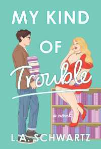 My Kind of Trouble : A Novel
