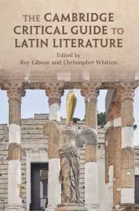 ケンブリッジ版　ラテン文学批評ガイド<br>The Cambridge Critical Guide to Latin Literature