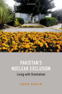 パキスタンの核排除：オリエンタリズムと共に生きる<br>Pakistan's Nuclear Exclusion : Living with Orientalism