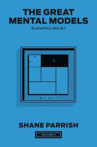 The Great Mental Models, Volume 4 : Economics and Art