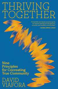 Thriving Together : Nine Principles for Cocreating True Community