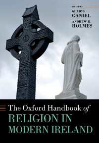 オックスフォード版　近現代アイルランドにおける宗教ハンドブック<br>The Oxford Handbook of Religion in Modern Ireland