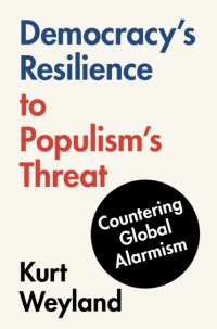 Democracy's Resilience to Populism's Threat : Countering Global Alarmism
