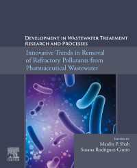 Development in Wastewater Treatment Research and Processes : Innovative Trends in Removal of Refractory Pollutants from Pharmaceutical Wastewater