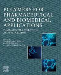 Polymers for Pharmaceutical and Biomedical Applications : Fundamentals, Selection, and Preparation