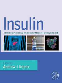 インシュリンと疾患<br>Insulin : Deficiency, Excess and Resistance in Human Disease