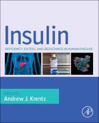 インシュリンと疾患<br>Insulin : Deficiency, Excess and Resistance in Human Disease