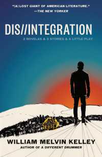 Dis//Integration : 2 Novelas & 3 Stories & a Little Play