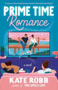 Prime Time Romance : A Novel