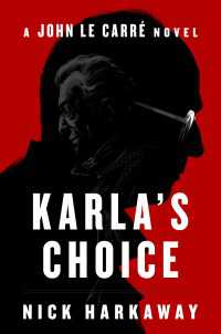 Karla's Choice : A John le Carré Novel