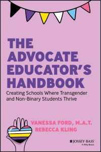 The Advocate Educator's Handbook : Creating Schools Where Transgender and Non-Binary Students Thrive