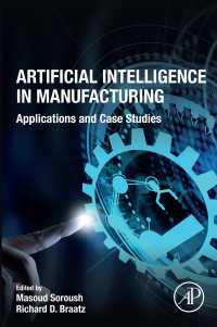 製造業における人工知能：応用とケーススタディ<br>Artificial Intelligence in Manufacturing : Applications and Case Studies