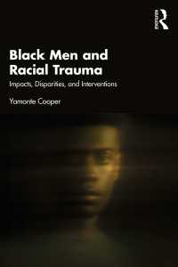 黒人男性と人種のトラウマ<br>Black Men and Racial Trauma : Impacts, Disparities, and Interventions