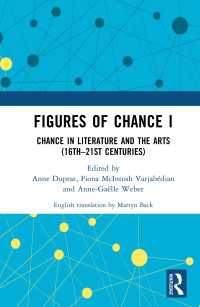 Figures of Chance I : Chance in Literature and the Arts (16th–21st Centuries)