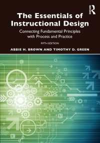 インストラクション・デザインの基礎（第５版）<br>The Essentials of Instructional Design : Connecting Fundamental Principles with Process and Practice（5）