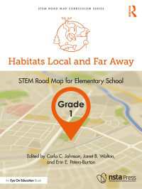 Habitats Local and Far Away, Grade 1 : STEM Road Map for Elementary School