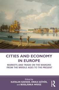 都市と経済のヨーロッパ史：中世から現在まで<br>Cities and Economy in Europe : Markets and Trade on the Margins from the Middle Ages to the Present